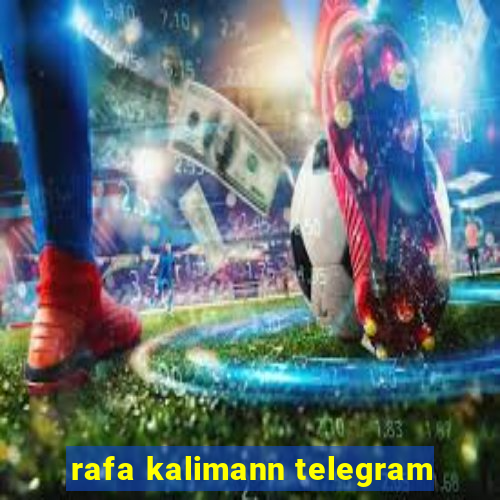 rafa kalimann telegram